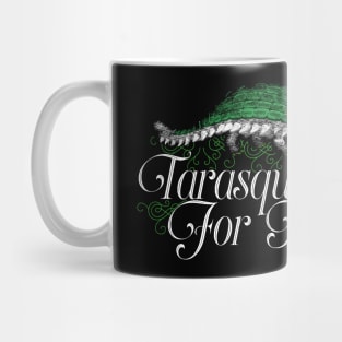 Tarasquing For It - Dungeons and Dragons DnD Memes Mug